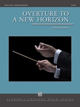 Overture to a New Horizon Concert Band sheet music cover Thumbnail